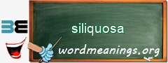 WordMeaning blackboard for siliquosa
